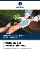 Nataly CantãO Da Silva (U. A.) | Praktiken Der Umwelterziehung | Taschenbuch