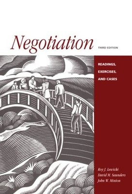 Negotiation : Readings, Cases and Exercises Paperback