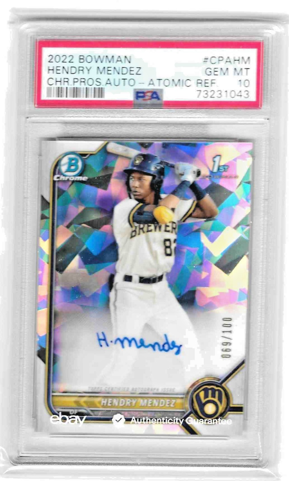 HENDRY MENDEZ 2022 Bowman Chrome 1st ATOMIC Refractor Auto # /100 PSA 10