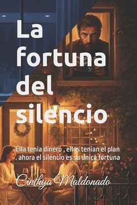 La fortuna del silencio: ella tenia dinero, ellos tenian el plan . ahora el sile