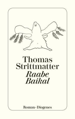 Raabe Baikal: Roman (detebe) Strittmatter, Thomas: