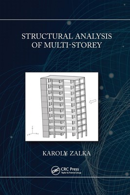 Structural Analysis of Multi-Storey Buildings | Karoly A. Zalka | Taschenbuch