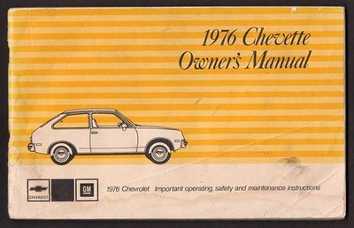 Chevette   1976 Original Owner s Manual   Very good complete condition.