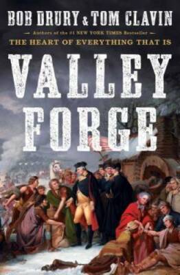 Valley Forge - Hardcover By Drury, Bob - GOOD