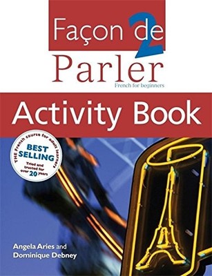 FACON DE PARLER 2 ACTIVITY BOOK 4TH EDITION (BOOK V) By Angela Aries & Dominique