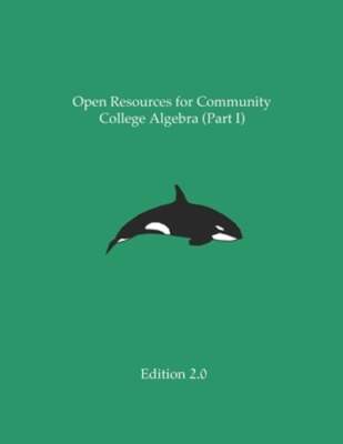 Open Resources for Community College Algebra (Part I) by Ann Cary: New