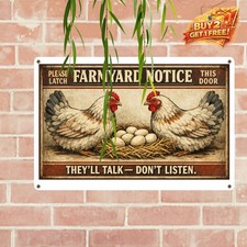 Please Keep Gate Closed No Matter What The Chickens Say Funny Metal Sign