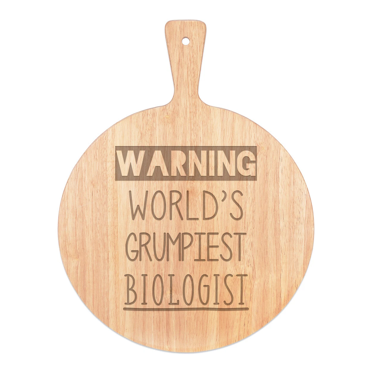 Warning World's Grumpiest Biologist Pizza Board Paddle Wooden Awesome Best