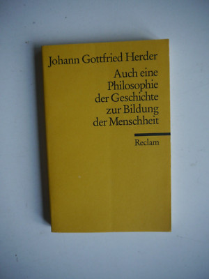 Johann Gottfried Herder - Auch eine Philosophie der Geschichte zur Bildung