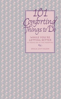101 Comforting Things to Do by Klein