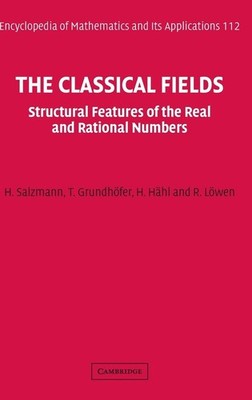 The Classical Fields: Structural Features of the Real and Rational Numbers (...