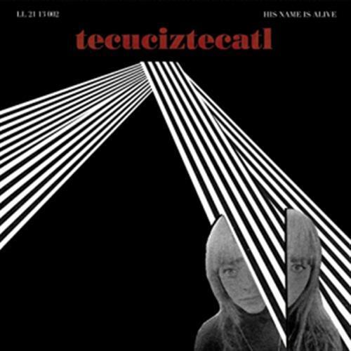 Teuciztecatl - His Name Is Alive (Vinile)