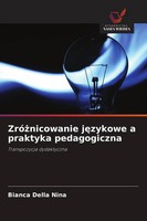Bianca Della Nina | Zró¿Nicowanie J¿Zykowe A Praktyka Pedagogiczna | Taschenbuch