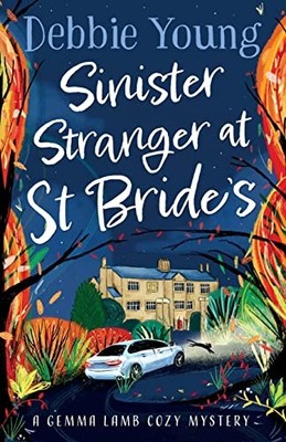 Sinister Stranger at St Bride's: A pa..., Debbie, Young