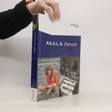 P.A.U.L.D. Oberstufe. Schülerband: Persönliches Arbeits- und Lesebuch