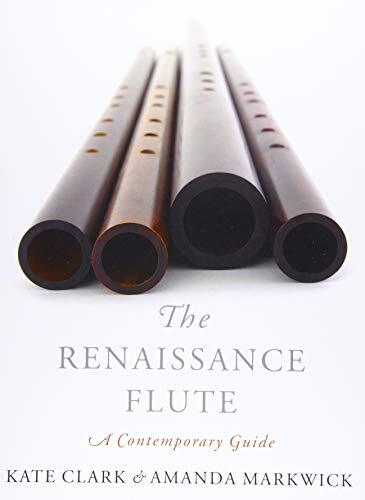 The Renaissance Flute: A Contemporary Guide by Kate Clark 9780190913328 NEW - Image 6