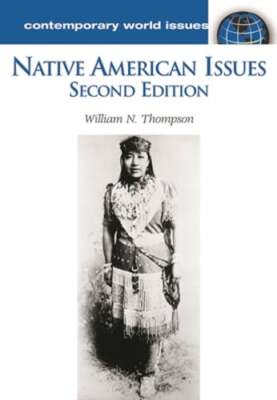 Native American Issues: A Reference Handbook by William N Thompson: New