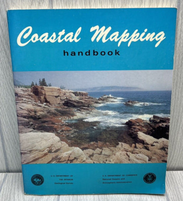 Coastal Mapping Handbook Paperback   1978. Melvin Y Ellis Editor