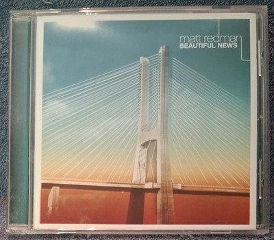 MATT REDMAN Beautiful News 2008 CD Sparrow Records #SPD70378 BUY 2, GET 1 FREE