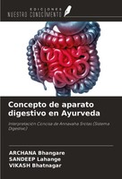 Concepto De Aparato Digestivo En Ayurveda Archana Bhangare