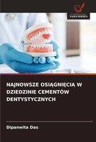 Dipanwita Das | Najnowsze Osi¿Gni¿Cia W Dziedzinie CementÓW Dentystycznych