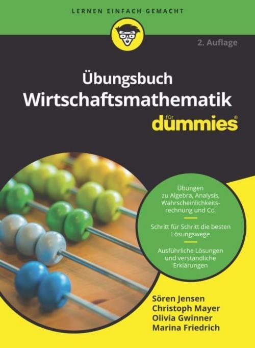 Übungsbuch Wirtschaftsmathematik für Dummies Marina Friedrich