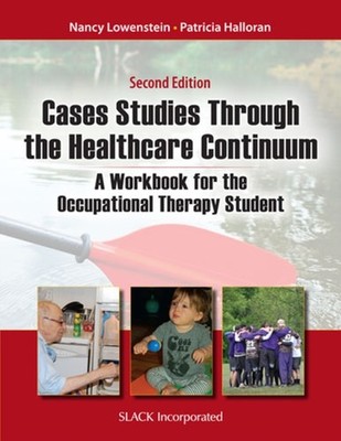 Case Studies Through the Health Care Continuum: A  by Nancy Lowenstein PAPERBACK