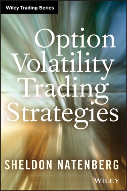 Option Volatility Trading Strategies Natenberg Hardback John Wiley & Sons - Image 7