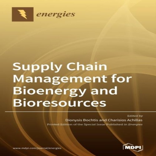 Supply Chain Management for Bioenergy and Bioresources MDPI AG Ha - Foto 1 di 2