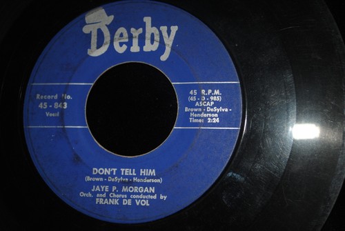 JAYE P. MORGAN Don't Tell Him 45 RECORD DERBY RECORDS - Imagen 2 de 2