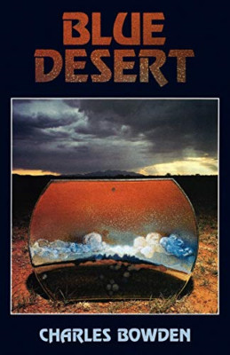 Blue Desert - Paperback NEW Bowden, Charles 1988-04-15