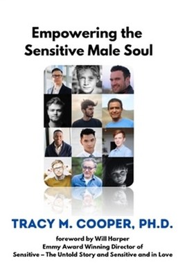 Empowering The Sensitive Male Soul (Paperback or Softback)