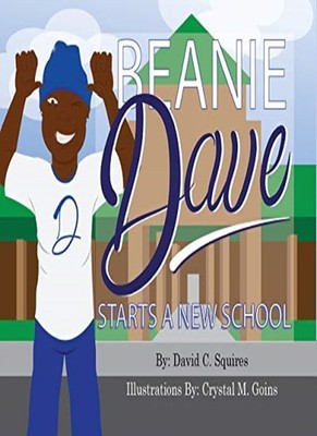 Beanie Dave Starts a New School, SQUIRES New 9781087918433 Fast Free Shipping..