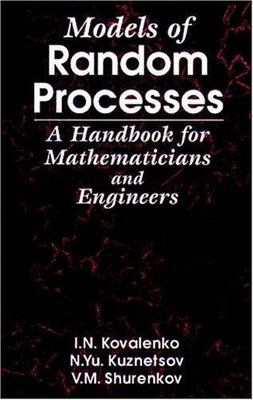 Models of Random Processes: A Handbook for Mathematicians and Engineers