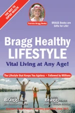 Bragg Healthy Lifestyle: Vital Living at Any Age - Paperback - GOOD