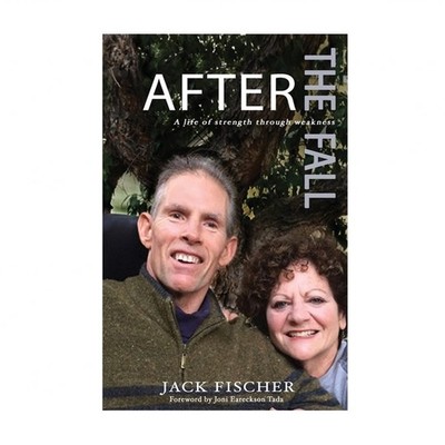 After The Fall: A Life of Strength Through Weakness