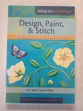 Quilting Arts Workshop - Design, Paint, Stitch - With Judy Coates Perez DVD