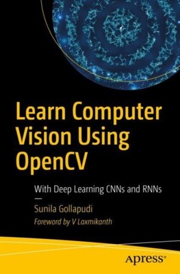 Gollapudi - Learn Computer Vision Using OpenCV   With Deep Learning CN - X555z