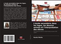 L'éCole Secondaire Dans Les Logos, Les Dessins AniméS Et L'interpréTation Des...