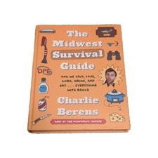 HarperCollins The Midwest Survival Guide Charlie Berens Hardcover First Edition…