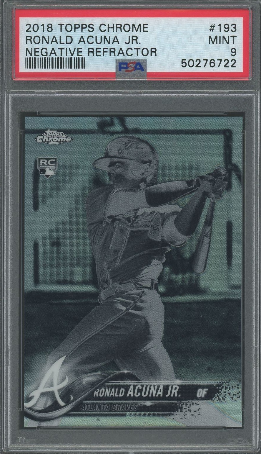 Ronald Acuna Jr. 2018 Topps Chrome RC #193 "Negative Refractor" - PSA 9 - MINT view 1