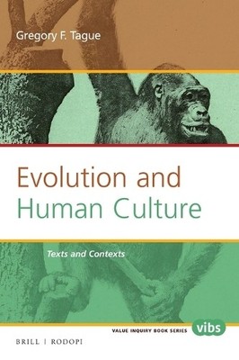Gregory F. Tague Evolution and Human Culture (Paperback) (UK IMPORT)