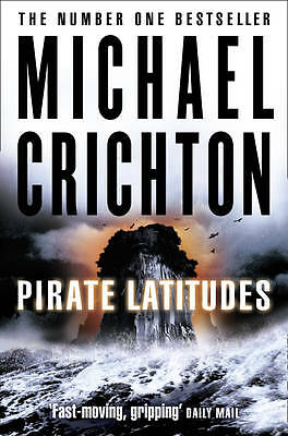 Pirate Latitudes by Michael Crichton (Paperback, 2010)