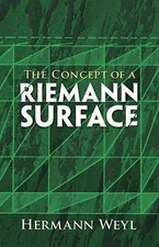 Dover Books on Mathematics Ser.: Concept of a Riemann Surface by Hermann Weyl...