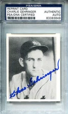 Chas. Gehringer Autographed Reprint Playball Card (PSA)