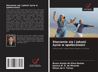 Starzenie Si¿ I Jako¿¿ ¿Ycia W Spo¿Eczno¿Ci Gilson De V. Torres