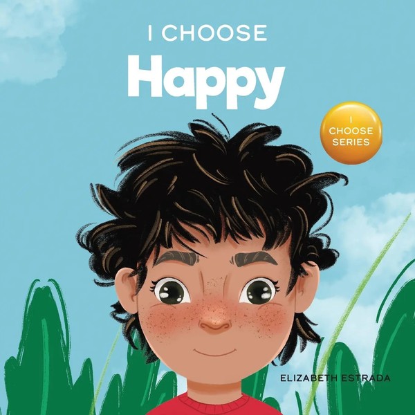 I Choose To Be Happy | Elizabeth Estrada | Taschenbuch | Englisch | 2021-image