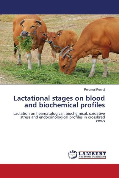Perumal Ponraj | Lactational Stages On Blood And Biochemical Profiles | Buch-image