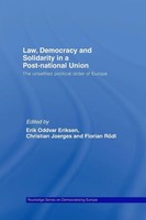 Law, Democracy And Solidarity In A Post-National Union Eriksen (U. A.) Buch 2016