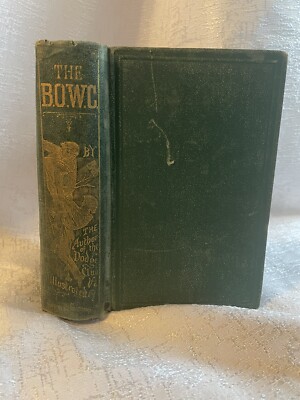 James De Mille / The B.O.W.C.; A Book for Boys Illustrated 1st Edition 1870